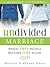 Undivided Marriage: When TWO People Become ONE Flesh