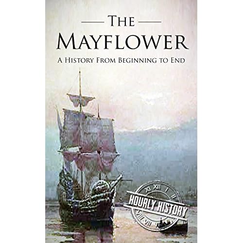 Mayflower A History From Beginning to End by Hourly History — Reviews