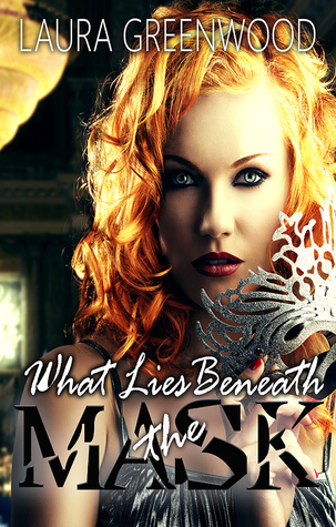 What Lies Beneath the Mask (Curtain Call, #1)