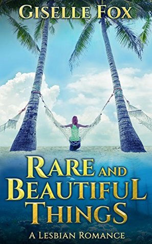 Rare and Beautiful Things (Kindle Edition)