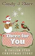 There for You: A Fallen Star Christmas Story