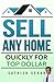 Sell Any Home: Quickly For Top Dollar
