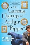 The Curious Charms of Arthur Pepper by Phaedra Patrick