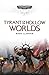 Tyrant of the Hollow Worlds (Space Marine Battles, #19)