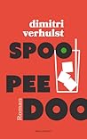 Spoo Pee Doo by Dimitri Verhulst