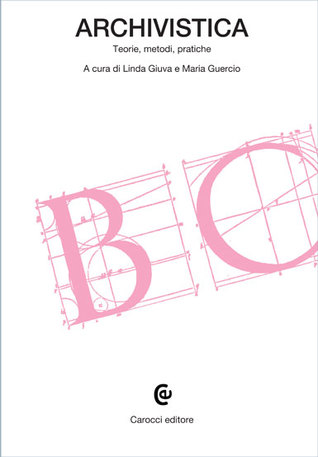 Archivistica: Teorie, metodi, pratiche (Paperback)
