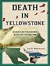 Death in Yellowstone by Lee H. Whittlesey