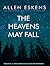 The Heavens May Fall by Allen Eskens