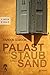 Palast aus Staub und Sand (German Edition)