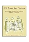 Bible Acrostic Code Mysteries: Revealing DNA, Fractal and Quantum Creative Linguistics Bible Acrostic Code Mysteries: Revealing DNA, Fractal and Quantum Creative Linguistics