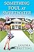 Something Foul at Sweetwater (Missy DuBois Mystery #2)