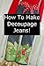 How to Decorate Jeans by Wende Kelly