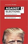 Against Elections...