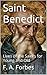 Saint Benedict: Lives of the Saints for Young and Old (Illustrated)