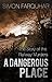 A Dangerous Place by Simon Farquhar