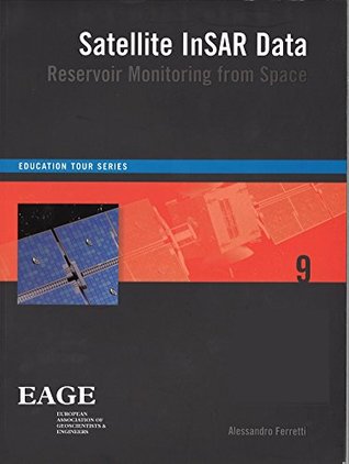Satellite InSAR Data: (Education Tour Series Book 9)