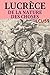 Lucrèce - De la Nature des Choses: Classcompilé n° 59 (Les Classiques Compilés (Classcompilés)) (French Edition)