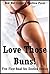 Love Those Buns! Five First Anal Sex Erotica Stories