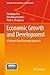 Economic Growth and Development: A Dynamic Dual Economy Approach (Springer Texts in Business and Economics Book 42)
