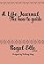 A Life Journal: The How To Guide