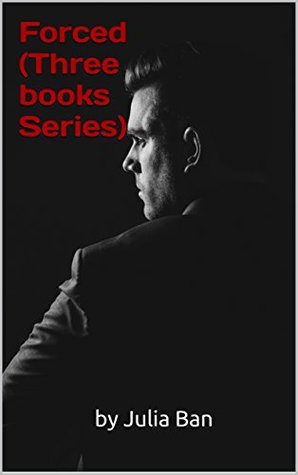 Forced (Forced #1-3)