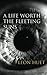 A Life Worth the Fleeting Suns