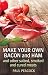Make your own bacon and ham...