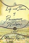 The Life and Times of Persimmon Wilson The Life and Times of Persimmon Wilson