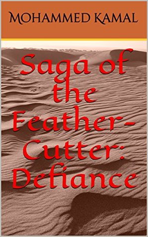 Saga of the Feather-Cutter: Defiance (Kindle Edition)