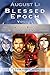 Blessed Epoch Vol. 1 by August Li