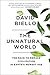 The Unnatural World by David Biello