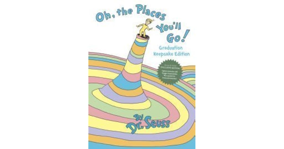 Oh The Places Youll Go Graduation Keepsake Edition By Dr Seuss