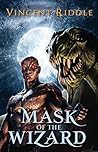 Mask of the Wizard by Vincent Riddle
