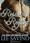 Rescuing Regina by Lee Savino