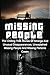 Missing People: The Chilling True Stories Of Strange And Unusual Disappearances, Unexplained Missing People And Missing Persons Cases (Missing People, ... Unexplained Mysteries, Conspiracy Theories)