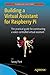 Building a Virtual Assistant for Raspberry Pi: The practical guide for constructing a voice-controlled virtual assistant