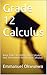 Grade 12 Calculus: Basic Rules for Differential Calculus, and Techniques for Integral Calculus