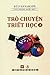 Trò Chuyện Triết Học (Tập 2)