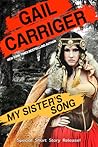 My Sister's Song by Gail Carriger