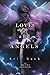 Love and Angels (Ascent Ser...