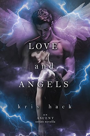 Love and Angels (Ascent Series)