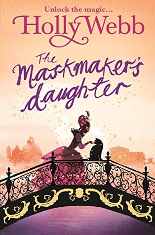 The Maskmaker's Daughter (Magical Venice #3)