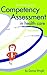 The Ultimate Guide to Competency Assessment in Health Care by Donna K. Wright