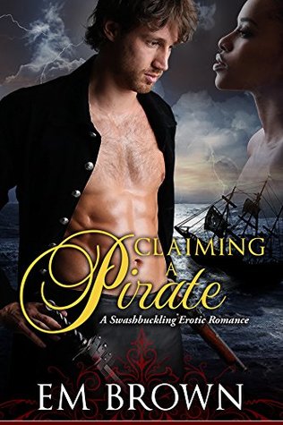 Claiming a Pirate (Kindle Edition)