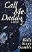 Call Me Daddy (Cass Adams #2)
