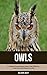 Owls: A Children Pictures B...