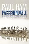 Passchendaele: Re...