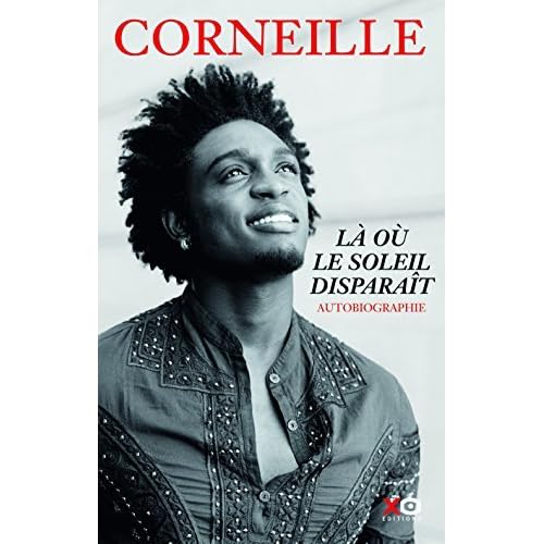 La Ou Le Soleil Disparait By Corneille