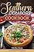 Southern Comfort Cookbook - 50 Delectable Party Appetizer’s: Southern Appetizer’s and Finger Foods