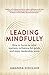 Leading Mindfully by Amanda Sinclair